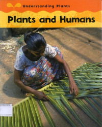 Plants and Humans: Understanding Plants