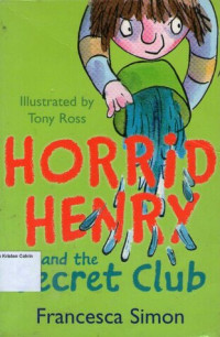 Horrid Henry #2: Horrid Henry and the Secret Club