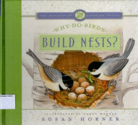 Why do Birds Build Nests?: The Miracle of Creation Series