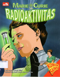 Komik Sains, Penciptaan dan Penemuan #4: Marie Curie dan Radioaktivitas