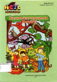 ACIL,Anak Cinta Lingkungan Edisi 02/2008: Keanekaragaman Hayati