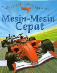 Buku Terbaikku Tentang... Mesin-Mesin Cepat