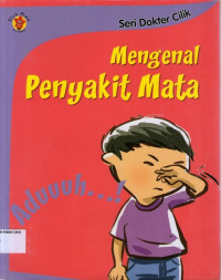 Seri Dokter Cilik #6: Ayo Mengenal Sakit Mata