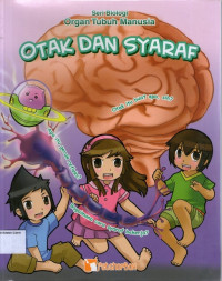 Seri Biologi, Organ Tubuh Manusia #6: Otak dan Syaraf