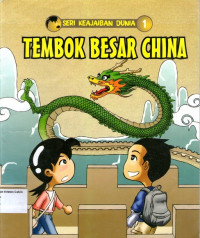 Seri Keajaiban Dunia 1: Tembok Besar China