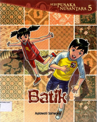 Seri Pusaka Nusantara #5: Batik