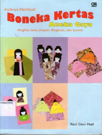 Asyiknya Membuat Boneka Kertas, Aneka Gaya: Penghias Kartu Ucapan, Bingkisan, dan Suvenir