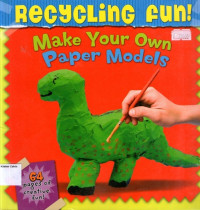 Recycling Fun! #1: Make Your Own Paper Models