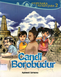 Seri Pusaka Nusantara #2: Candi Borobudur