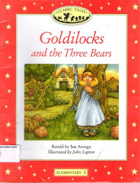 Goldolocks and the Three Bears: Classic Tales Elementary 1