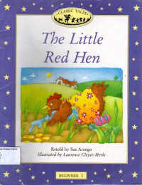 Little Red Hen, The: Classic Tales Beginner 1