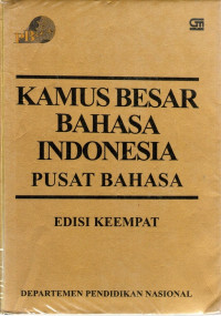 Kamus Besar Bahasa Indonesia Pusat Bahasa: Edisi Keempat