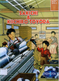 Biografi Orang Sukses #8: Sakichi dan Kiichiro Toyoda (Toyota 1)