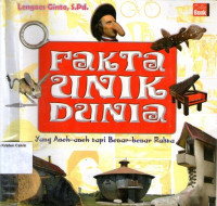 Image of Fakta Unik Dunia: Yang Aneh-aneh tapi Benar-benar Fakta