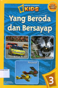 Yang Beroda dan Bersayap #3: National Geographic Readers