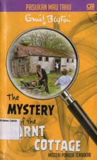 Seri Pasukan Mau Tahu by Enid Blyton #1: Misteri Pondok Terbakar (The Mystery of the Burnt Cottage)