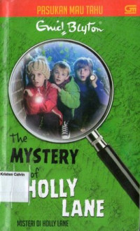 Seri Pasukan Mau Tahu by Enid Blyton #11: Misteri di Holly Lane (The Mystery of the Holly Lane)