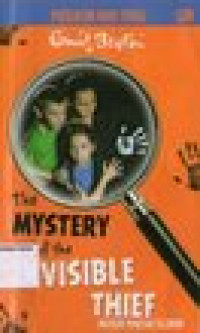 Seri Pasukan Mau Tahu by Enid Blyton #8: Misteri Pencuri Siluman (The Mystery of the Invisible Thief)