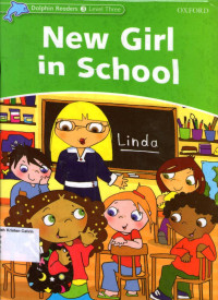 New Girl in School: Dolphin Readers 3, Level Three