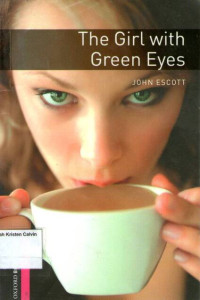 Girl with Green Eyes, The: Oxford Bookworms Starter