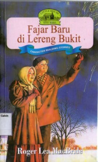 Fajar Baru di Lereng Bukit (New Dawn on Rocky Ridge), Little House - Seri Rose #6