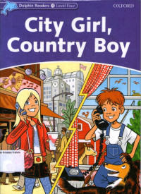 City Girl, Country Boy: Dolphin Readers 4, Level Four