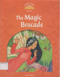 Magic Brocade, The: Classic Tales level 5