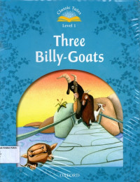 Three Billy- Goats: Classic Tales Level 1