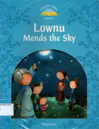 Lownu Mends the Sky: Classic Tales Level 1