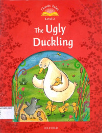 Ugly Duckling, The: Classic Tales Level 2