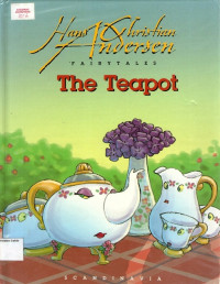 Teapot, The: Hans Christian Andersen Fairy Tales