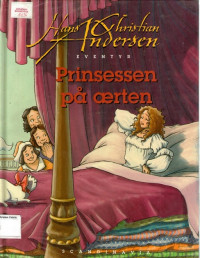 Prinsessen pa aerten (The Princess and the Pea): Hans Christian Andersen Fairy Tales