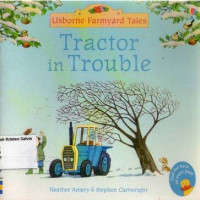 Tractor in Trouble: Usborne Farmyard Tales