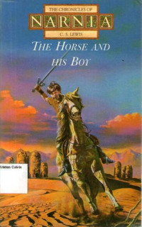 The Chronicles of Narnia #3: The Horse and His Boy