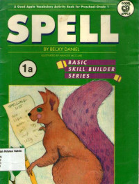 Spell 1A: A Good Apple Vocabulary Activity Book for Preschool- Grade 1