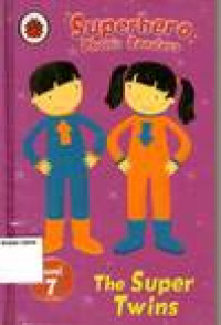 The Super Twins: Superhero Phonic Readers #7