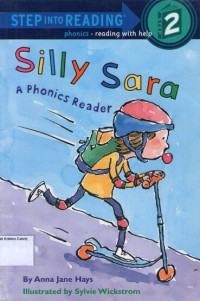 Silly Sara: Step into Reading a Phonics Reader (Step 2)