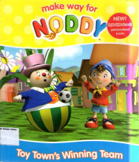 Toy Town's Winning Team: Make Way for Noddy