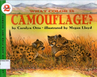 What Color Is Camouflage?: Let's- Read- And- Find- Out Science, Stage 2