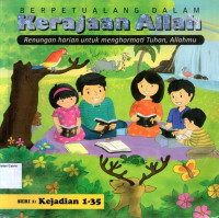 Berpetualang dalam Kerajaan Allah Seri 1 (Kejadian 1-35)