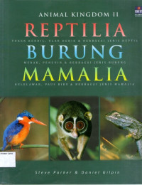 Animal Kingdom II: Reptilia, Burung, Mamalia