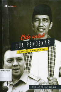 Ode untuk Dua Pendekar: Antologi Puisi dan Esai