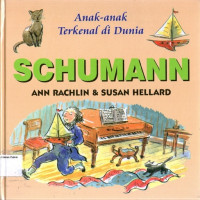 Anak-anak Terkenal di Dunia #12: Schumann