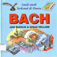 Anak-anak Terkenal di Dunia #1: Bach