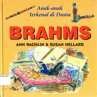 Anak-anak Terkenal di Dunia #3: Brahms