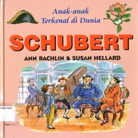 Anak-anak Terkenal di Dunia #11: Schubert