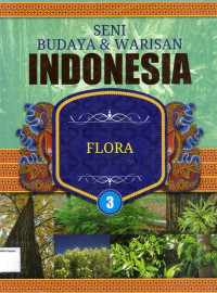 Flora: Seni Budaya & Warisan Indonesia #3