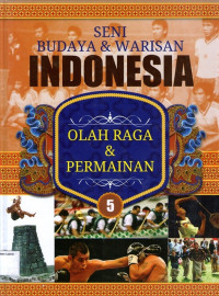 Olah Raga & Permainan: Seni Budaya & Warisan Indonesia #5