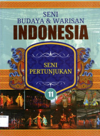 Seni Pertunjukan: Seni Budaya & Warisan Indonesia #11