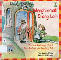 Menghormati Orang Lain: Panduan Anak Agar Peduli, Mau Berbagi, dan Bersikap Adil